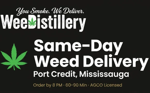 Same-day weed delivery Port Credit Mississauga in 60 minutes – AGCO licensed Weedistillery